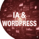 Optimiser la production éditoriale WordPress grâce à l’IA